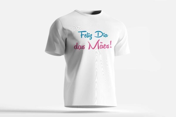 camiseta feliz dia das mães