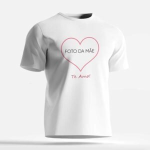 Camiseta Mãe te Amo