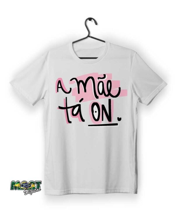 camiseta a mae ta on
