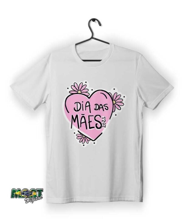 camiseta dia das maes