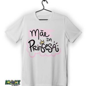 Camiseta mãe da princesa