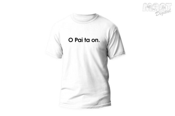 camiseta o pai ta on