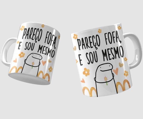 caneca flork pareço fofa e sou mesmo